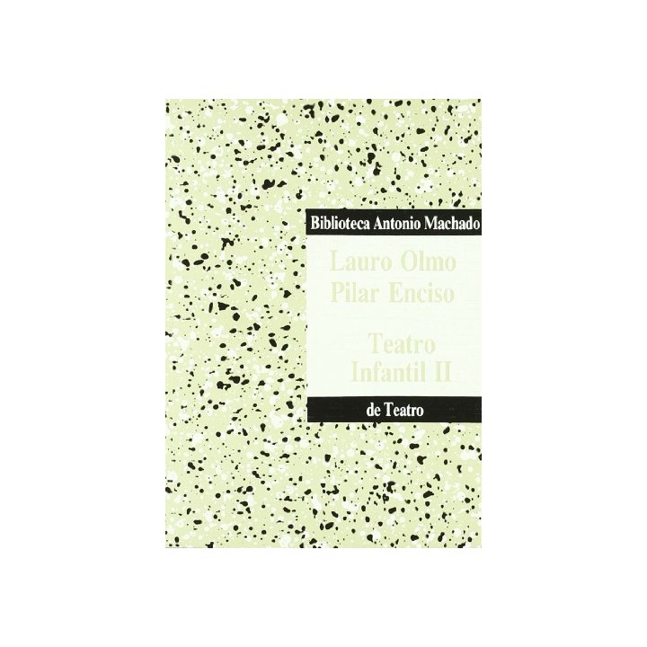 Teatro infantil II - Lauro Olmo y Pilar Enciso